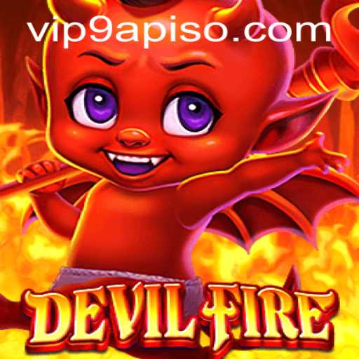 Exploring the World of DevilFire: A Thrilling Game Experience with 9APISO